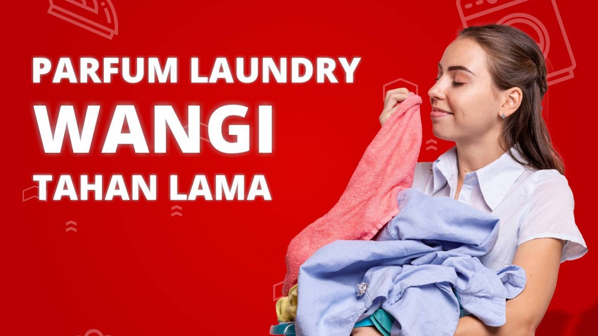 Parfum Laundry menggunakan bahan alami