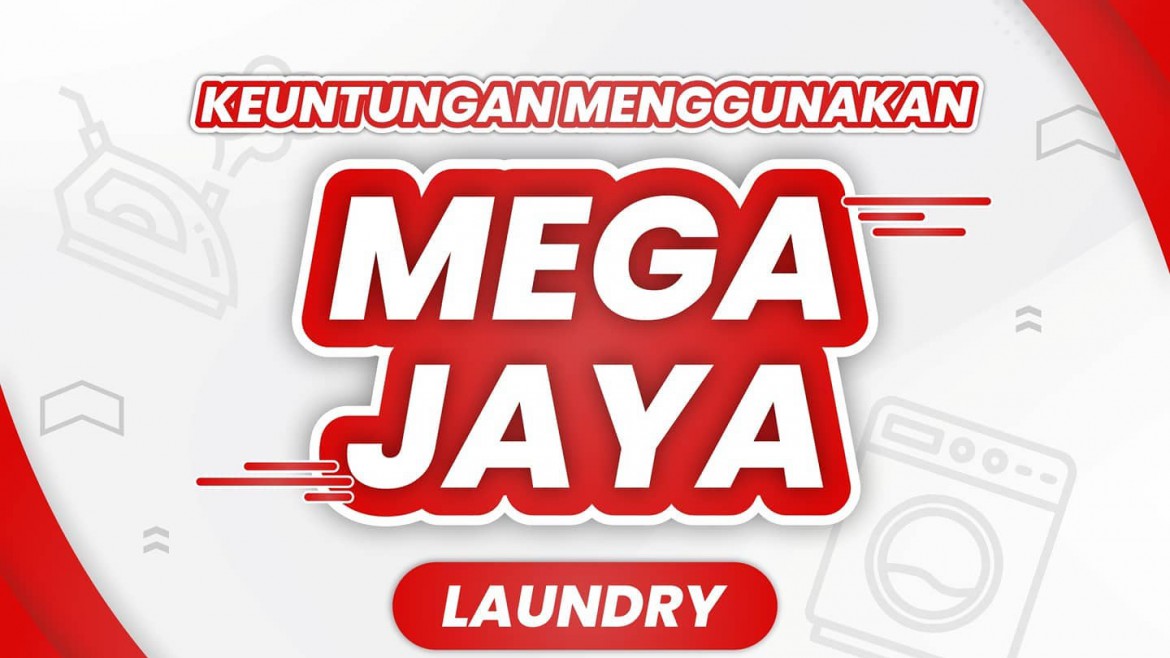 Keuntungan laundry di mega jaya bekasi
