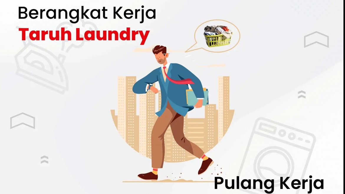 Taruh Laundry Pulang Kerja Tinggal Ambil